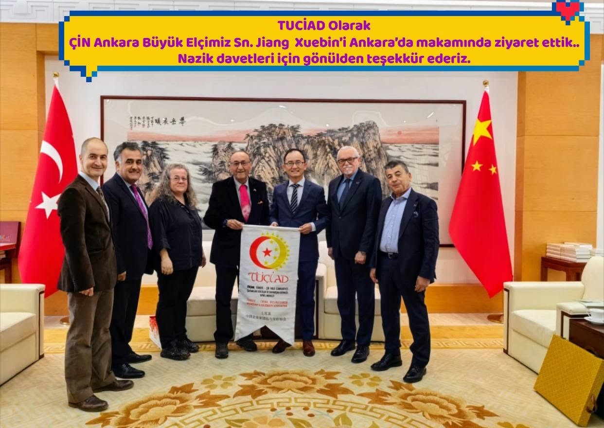Çin Halk Cumhuriyeti, Ankara Büyükelçisi Sn. Jiang Xuebin’i Ankara’da makamında ziyaret ettik